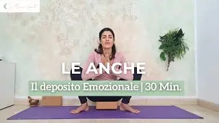 Pratica Yin | Le Anche, il deposito Emozionale 30 min