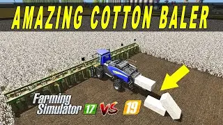Farming Simulator 19 VS Amazing Cotton Harvesting and Baling in Farming Simulator 17