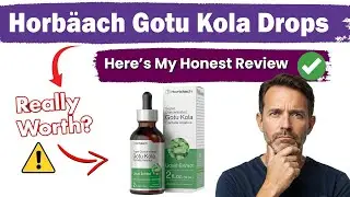 Does Horb&auml;ach Gotu Kola Drops Really Work ? My Honest Review
