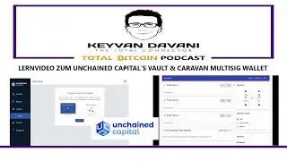 Lernvideo zum Unchained Capital&acute;s Vault & Caravan Multisig Wallet