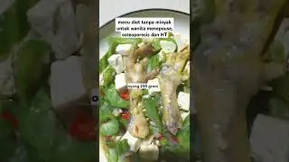 menu diet tanpa minyak untuk Hipertensi#menudiet #makanansehat #tipssehat #shorts