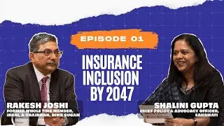 🎙️ Manthan #01 | In conversation with Rakesh Joshi x Shalini Gupta | Insurance for All by 2047