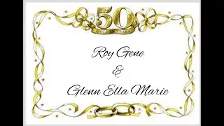 Roy & Glenn's 50th Anniversary Tribute