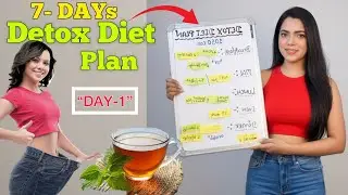 🔥7 Days Detox Diet to Lose 7Kg - Break Your Stuck Weight- *GIVEAWAY ALERT*🔥