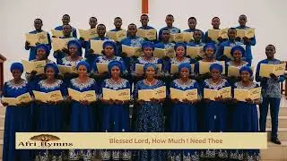 Blessed Lord, How Much I Need Thee || English, Ekegusii and Gikuyu