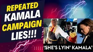 Repeated Kamala Campaign Lies!