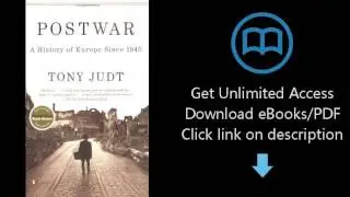 Postwar: A History of Europe Since 1945