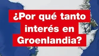 ¿Por qué tanto interés en Groenlandia? • RFI Español