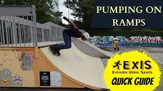 EXIS How To #9: Pumping On Ramps
