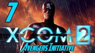 DOUBLE DOG DAREDEVIL-- XCOM 2: Avengers Initiative -- Episode 7