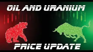 Oil and Uranium Price Chart Update! - Bearly Bullish Episode 015