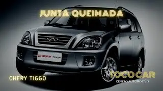 CHERY TIGGO COM JUNTA QUEIMADA