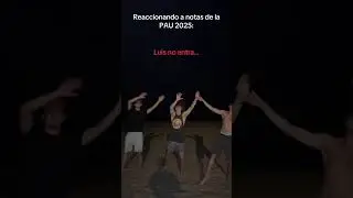 Reaccionando a las NOTAS EVAU / SELECTIVIDAD 2025 (Sale Mal) - EPISODIO 20