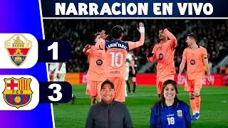 ELCHE VS BARCELONA EN VIVO ⚽ LIGA DE ESPAÑA - REY DEPORTIVO