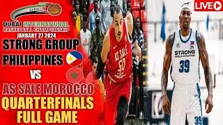 2024 DUBAI QUARTERFINALS: Strong Group PH vs As Sale Morocco LIVESTREAM FULL GAME January 27 2024