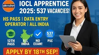IOCL Apprentice Recruitment 2025 | Apply Process! Data Entry Operator Vacancy | 12th Pass Job | 