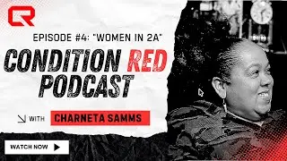 Women in 2A | Episode #4 | Condition Red Podcast