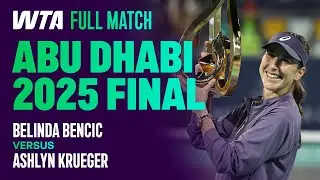 Belinda Bencic vs. Ashlyn Krueger 2025 Abu Dhabi Final 🏆 | WTA Full Match