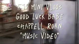 EJ’s Mini Vlogs - Class Of 2026 - RHS - Good Luck Babe - Chappell Roan - Music Video