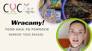 WRACAMY✈️ FOOD HAUL PO POWROCIE 🛒 BARDZO TEGO ŻAŁUJĘ‼️