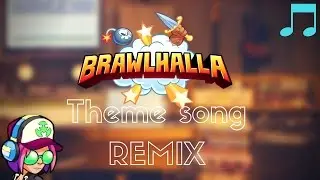 Brawlhalla Theme song REMIX (Prod. by Alaster)  [FREE DOWNLOAD IN DESCRIPTION]