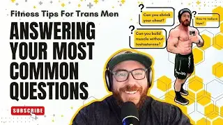 Fitness Tips for Trans Men: Answering Your Most Common Questions
