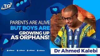 𝗗𝗿 𝗔𝗵𝗺𝗲𝗱 𝗞𝗮𝗹𝗲𝗯𝗶, 𝕆𝔾𝕎 | Today BOYS are growing up as ORPHANS when parents are still alive!