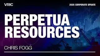 Perpetua Resources Corporate Presentation: VRIC 2025