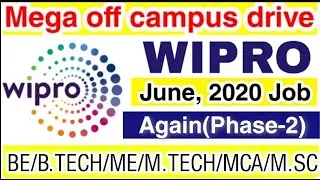 Wipro Mega off campus drive 2020 | Phase -2 | June, 2020 Job | Fresher can Apply