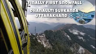 Finally First Snowfall at Dhanaulti Surkanda Devi Uttarakhand | Snowfall in uttarakhand 2024