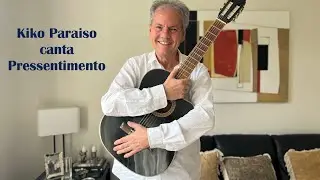 Pressentimento-Elton Medeiros/Hermínio Bello de Carvalho | Por Kiko Paraiso Violão e Voz