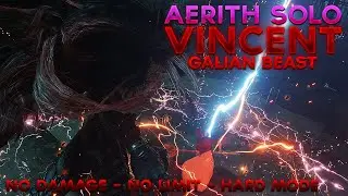FF7 Rebirth - Vincent/Galian Beast - Aerith Solo (No Damage, No Limit, Hard Mode)