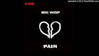 pain by BIG WISP
