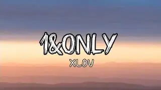 XLOV/ 1&ONLY/ lyric video/