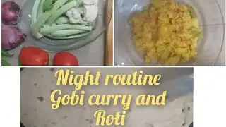 Culiflower Curry/Culiflower Curry for Chapati/Gobi Curry/Night routine