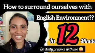 How to surround ourselves with English Environment?? // English with medha 🤗
