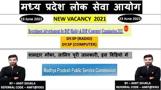 MPPSC New Vacancy 2021 | DY.SP (Radio) | DY.SP (Computer) | Amit Shukla