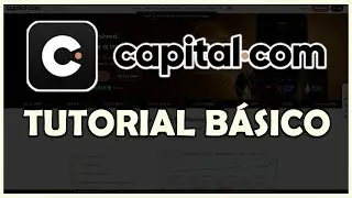 👉 Tutorial B&aacute;sico de CAPITAL.COM || Review en Espa&ntilde;ol de C&oacute;mo Funciona esta Plataforma de CFD