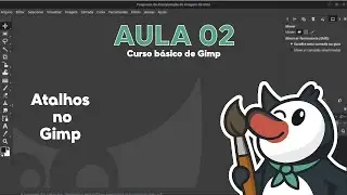 Curso b&aacute;sico de GIMP Aula 02 atalhos e ferramentas