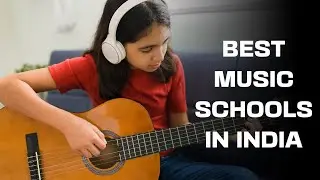 The 10 Best Music Schools in India (2025) | Where to Study Music in India
