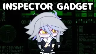 Inspector Gadget Meme // Murderdrones human AU // F.T N and Cyn