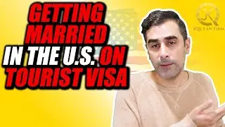 Getting Married In The U.S. On Tourist Visa