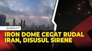 Iron Dome Israel Cegat Rudal Iran, Sirene Meraung di Tel Aviv