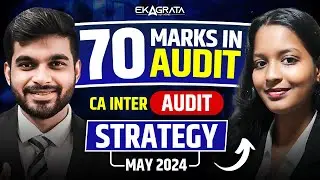 70 marks in Audit | CA Inter Audit strategy | May 24 | CA Aakash Pednekar
