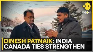Exclusive: India&rsquo;s High Commissioner Dinesh Patnaik Discusses India Canada Relations | WION