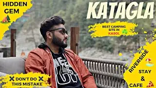 Best Riverside Camping in Kasol | Kasol Tourist Places | Best Party Place in Kasol |