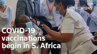 COVID-19 vaccinations begin in South Africa