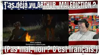T'as déjà vu ARTHUR, MALÉDICTION ? (Pas mal, non ? C'est français.) - REACTION