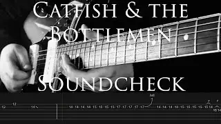 Catfish & the Bottlemen // Soundcheck Live Solo [Guitar Tabs]