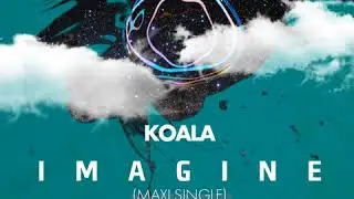 Koala - Imagine (Playone Remix)